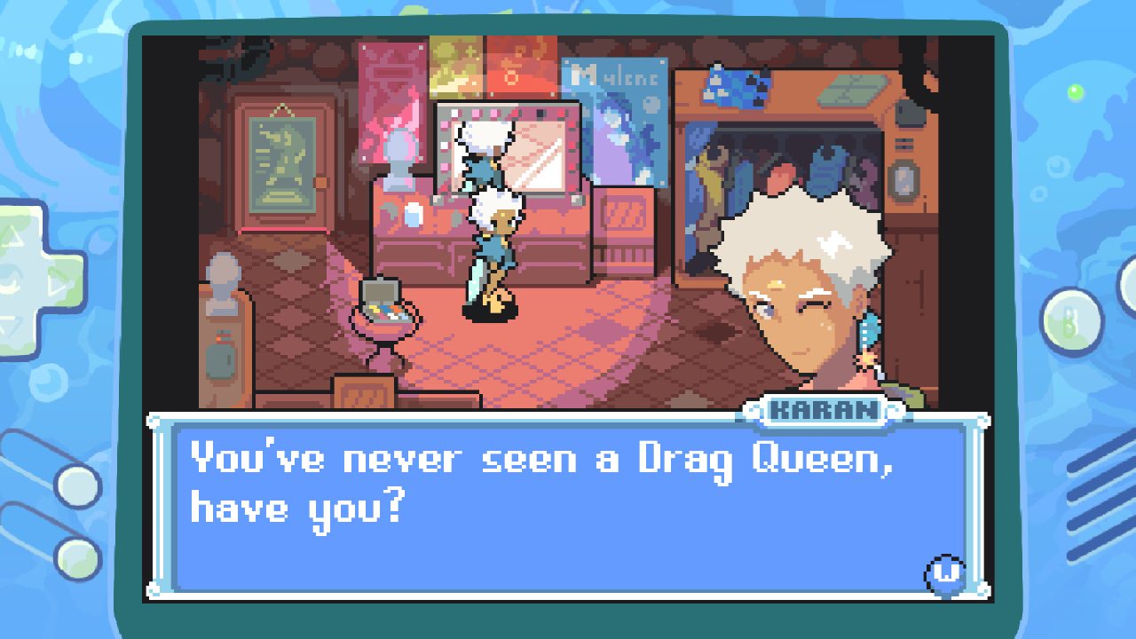 A white-haired character in a dressing room. The text box says, "You've never seen a Drag Queen, have you?"